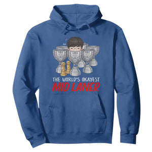 Worlds Okayest Mid Laner Hoodie Funny Game Lover Gift TS12 Royal Blue Print Your Wear