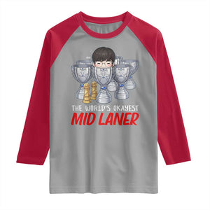 Worlds Okayest Mid Laner Raglan Shirt Funny Game Lover Gift TS12 Sport Gray Red Print Your Wear