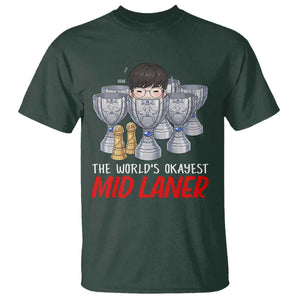 Worlds Okayest Mid Laner T Shirt Funny Game Lover Gift TS12 Dark Forest Green Print Your Wear