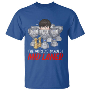 Worlds Okayest Mid Laner T Shirt Funny Game Lover Gift TS12 Royal Blue Print Your Wear