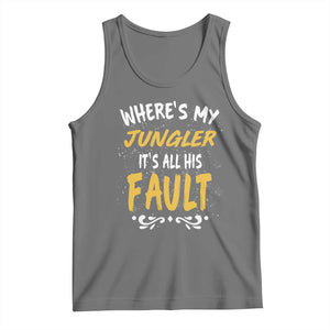 Where Is My Jungler It Is All His Fault Tank Top Game Lover Gift TS12 Black Heather Print Your Wear
