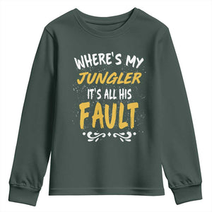Where Is My Jungler It Is All His Fault Youth Sweatshirt Game Lover Gift TS12 Dark Forest Green Print Your Wear