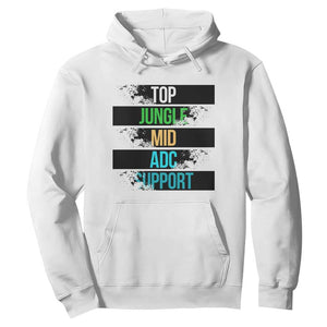 Gaming Humor 5 Roles Hoodie Quote For Gamer Lovers TS12 White Print Your Wear