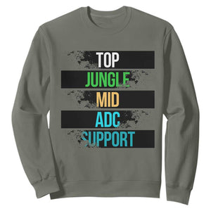 Gaming Humor 5 Roles Sweatshirt Quote For Gamer Lovers TS12 Military Green Print Your Wear