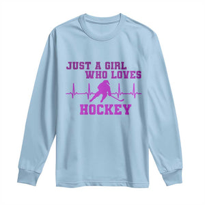 Funny Just A Girl Who Loves Hockey Long Sleeve Shirt Gift For Women TS12 Light Blue Print Your Wear