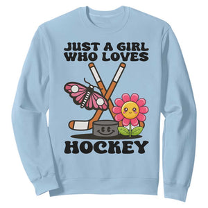 Just A Girl Who Loves Ice Hockey Sweatshirt Sports Lover Gift TS12 Light Blue Print Your Wear