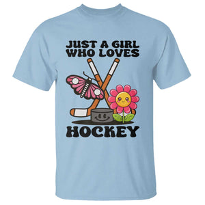 Just A Girl Who Loves Ice Hockey T Shirt Sports Lover Gift TS12 Light Blue Print Your Wear