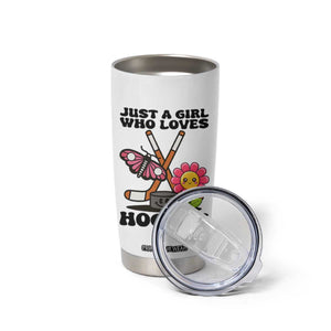 Just A Girl Who Loves Ice Hockey Tumbler Cup Sports Lover Gift TS12 Print Your Wear