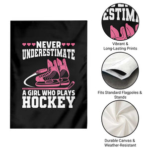 Never Underestimate A Girl Who Plays Hockey Garden Flag Gift For Women TS12 Print Your Wear