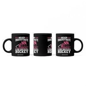 Never Underestimate A Girl Who Plays Hockey Coffee Mug Gift For Women TS12 Print Your Wear