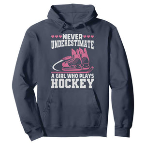 Never Underestimate A Girl Who Plays Hockey Hoodie Gift For Women TS12 Navy Print Your Wear