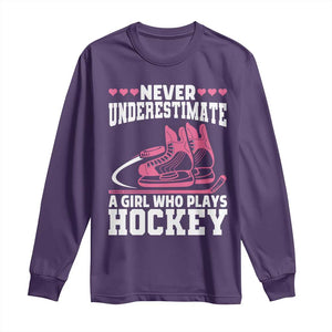 Never Underestimate A Girl Who Plays Hockey Long Sleeve Shirt Gift For Women TS12 Purple Print Your Wear