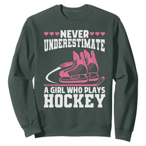 Never Underestimate A Girl Who Plays Hockey Sweatshirt Gift For Women TS12 Dark Forest Green Print Your Wear