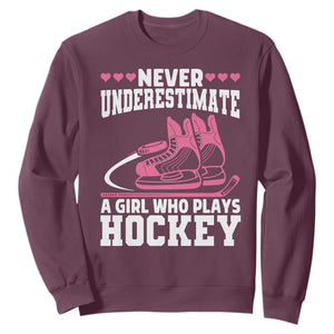 Never Underestimate A Girl Who Plays Hockey Sweatshirt Gift For Women TS12 Maroon Print Your Wear