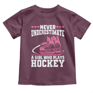 Never Underestimate A Girl Who Plays Hockey Toddler T Shirt Gift For Women TS12 Maroon Print Your Wear