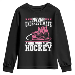 Never Underestimate A Girl Who Plays Hockey Youth Sweatshirt Gift For Women TS12 Black Print Your Wear