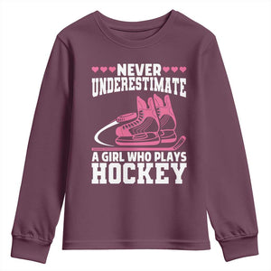 Never Underestimate A Girl Who Plays Hockey Youth Sweatshirt Gift For Women TS12 Maroon Print Your Wear