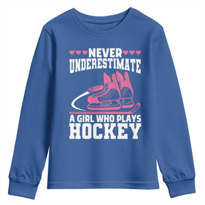 Never Underestimate A Girl Who Plays Hockey Youth Sweatshirt Gift For Women TS12 Royal Blue Print Your Wear