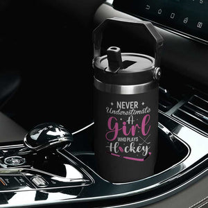 Never Underestimate A Girl Who Plays Hockey Flip Straw Tumbler Sports Lover Gift TS12 Print Your Wear