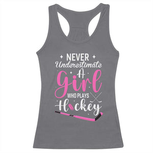 Never Underestimate A Girl Who Plays Hockey Racerback Tank Top Sports Lover Gift TS12 Charcoal Print Your Wear