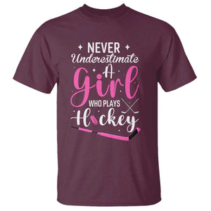 Never Underestimate A Girl Who Plays Hockey T Shirt Sports Lover Gift TS12 Maroon Print Your Wear