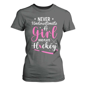 Never Underestimate A Girl Who Plays Hockey T Shirt For Women Sports Lover Gift TS12 Dark Heather Print Your Wear