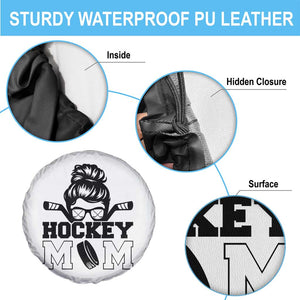 Funny Hockey Mom Quote Spare Tire Cover Gift For Hockey Lovers TS12 Print Your Wear