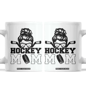 Funny Hockey Mom Quote Coffee Mug Gift For Hockey Lovers TS12 White Print Your Wear