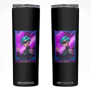 Cyberpunk Girl Legend Never Die Skinny Tumbler Gaming Aesthetic Gift TS12 Black Print Your Wear