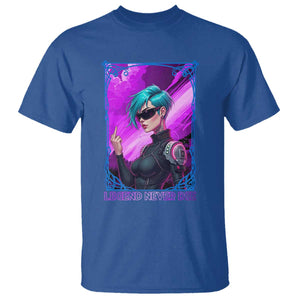 Cyberpunk Girl Legend Never Die T Shirt Gaming Aesthetic Gift TS12 Royal Blue Print Your Wear