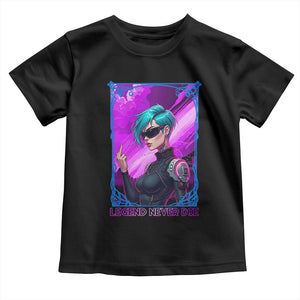 Cyberpunk Girl Legend Never Die Toddler T Shirt Gaming Aesthetic Gift TS12 Black Print Your Wear