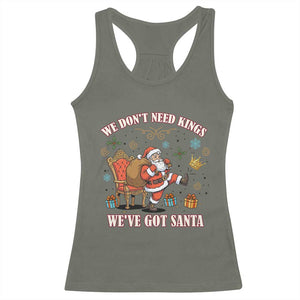 No Kings Only Santa Racerback Tank Top Funny Christmas Parody Gift TS12 Military Green Print Your Wear