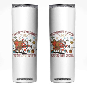 No Kings Only Santa Skinny Tumbler Funny Christmas Parody Gift TS12 White Print Your Wear