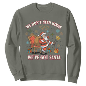 No Kings Only Santa Sweatshirt Funny Christmas Parody Gift TS12 Military Green Print Your Wear