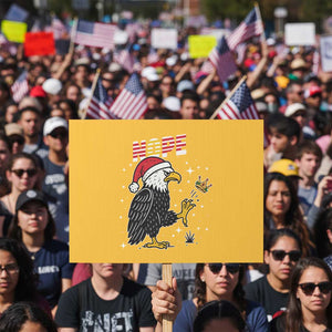 Funny Eagle No Kings In America Christmas 2025 Protest Sign TS12 Horizontal 18" × 24" Yellow Print Your Wear