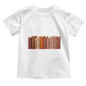 African American Teachers Gift Toddler T Shirt Black History Leaders Book TS12 White Print Your Wear