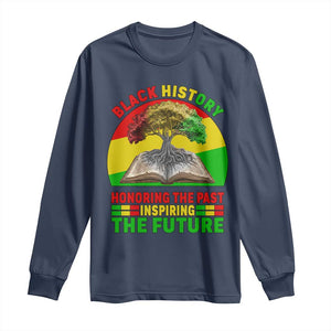 Black History Honoring The Past Inspiring The Future Long Sleeve Shirt African American Pride TS12 Navy Print Your Wear