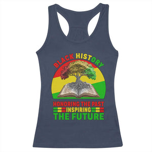 Black History Honoring The Past Inspiring The Future Racerback Tank Top African American Pride TS12 Navy Print Your Wear