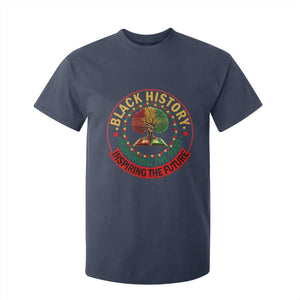 Black History Month Quote T Shirt For Kid Honoring The Past Inspiring The Future Gift TS12 Navy Print Your Wear
