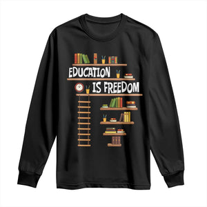 Education Is Freedom Long Sleeve Shirt African American History Africa Map Books TS12 Black Print Your Wear