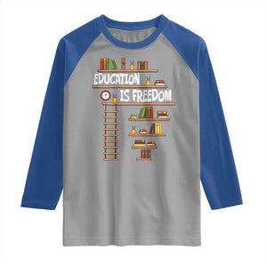 Education Is Freedom Raglan Shirt African American History Africa Map Books TS12 Sport Gray Royal Print Your Wear