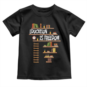 Education Is Freedom Toddler T Shirt African American History Africa Map Books TS12 Black Print Your Wear