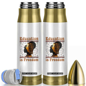 Education Is Freedom Bullet Tumbler Black History Women Teacher Gift TS12 White Print Your Wear