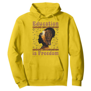 Education Is Freedom Hoodie Black History Women Teacher Gift - Print Your Wear