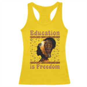 Education Is Freedom Racerback Tank Top Black History Women Teacher Gift TS12 Daisy Print Your Wear