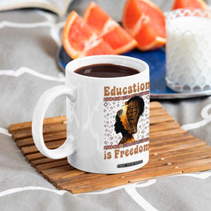 Education Is Freedom Coffee Mug Black History Women Teacher Gift TS12 Print Your Wear