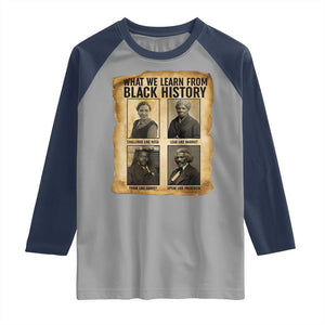 What We Learn From Black History Raglan Shirt Vintage African American Leaders TS12 Sport Gray Navy Print Your Wear