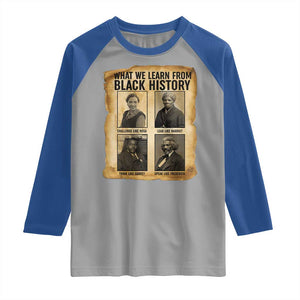 What We Learn From Black History Raglan Shirt Vintage African American Leaders TS12 Sport Gray Royal Print Your Wear