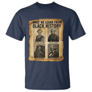 What We Learn From Black History T Shirt Vintage African American Leaders TS12 Navy Print Your Wear