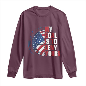 My Goal Is To Deny Yours Long Sleeve Shirt Soccer Goalie Gift TS12 Maroon Print Your Wear
